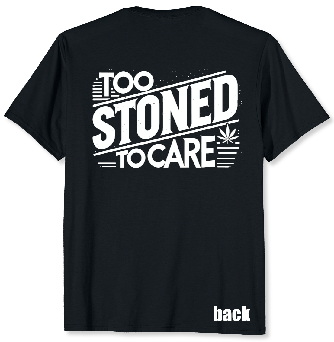 Too Stoned To Care